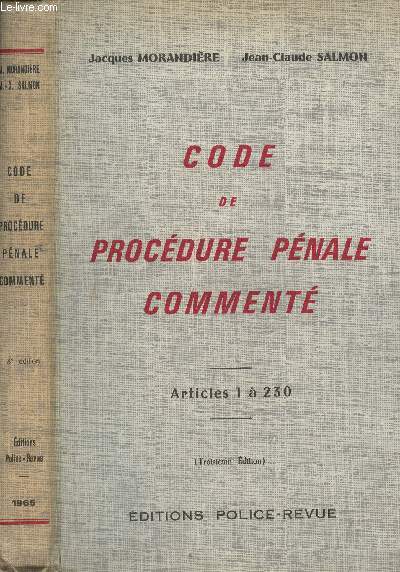Code de procdure pnale comment - Articles 1  230 - 3e dition