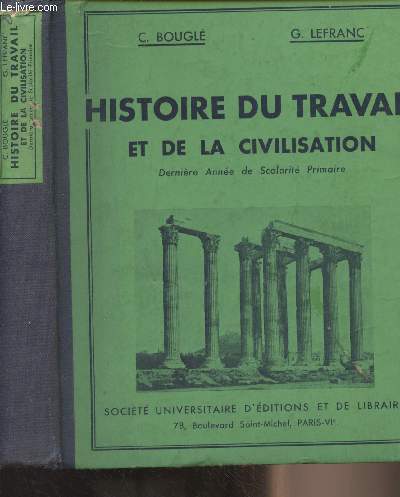 Histoire du travail et de la civilisation - Dernire anne de scolarit primaine (Programme de 1938)