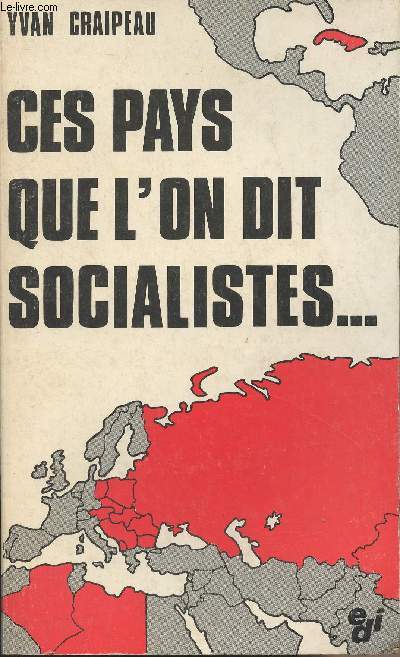 Ces pays que l'on dit socialistes... - La face cache du capitalisme