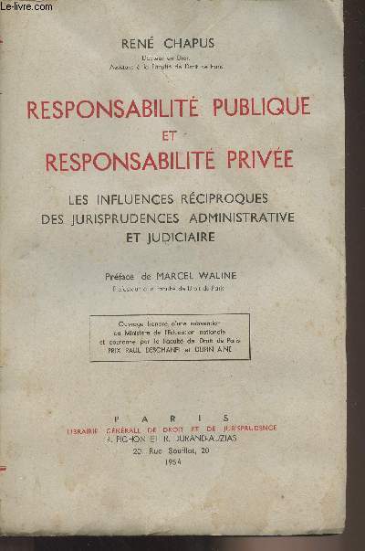 Responsabilit publique et responsabilit prive - Les influences rciproques des jurisprudences administrative et judiciaire