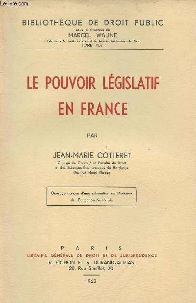 Le pouvoir lgislatif en France - 