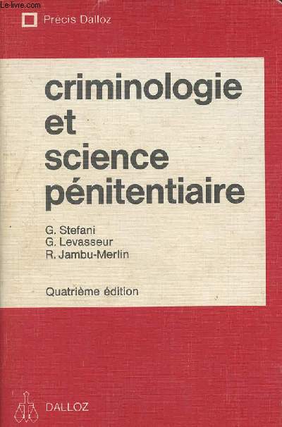Criminologie et science pnitentiaire - Prcis Dalloz - 4e dition