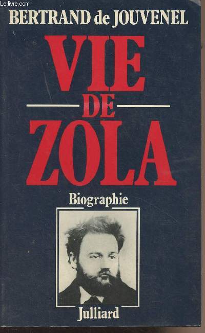 Vie de Zola - Biographie