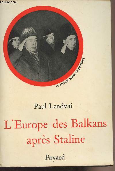 L'Europe des Balkans aprs Staline, entre nationalisme et communisme - 
