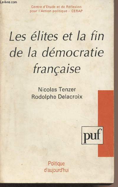 Les lites et la fin de la dmocratie franaise - 