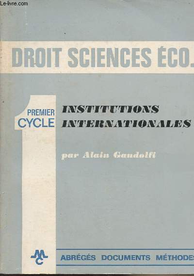 Institutions internationales, premire anne - Premier Cycle, droit, sciences conomiques