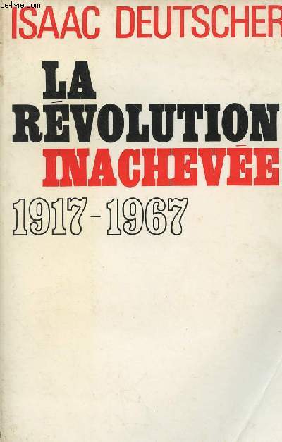 La rvolution inacheve 1917-1967