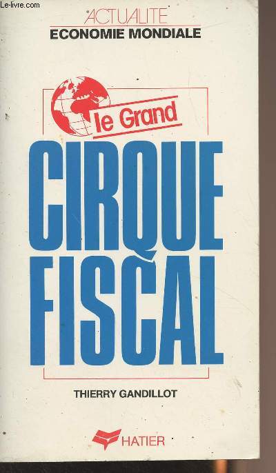 Le grand cirque fiscal - 