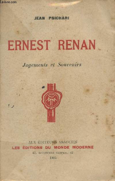 Ernest Renan, jugements et souvenirs - 