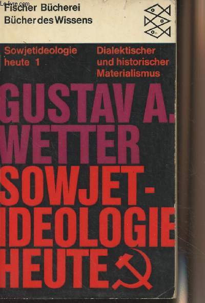 Sowjetideologie Heute - I - Dialektischer und historischer Materialismus - 