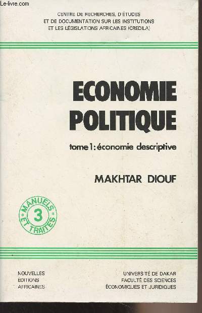 Economie politique - Tome 1 : Economie descriptive - 