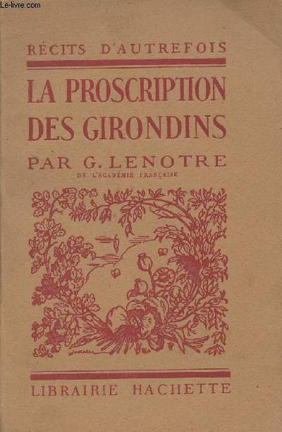 La proscription des Girondins - Rcits d'autrefois