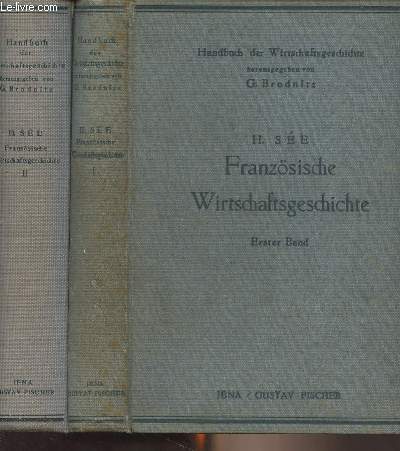 Franzsische Wirtschaftsgeschichte - Erster Band & Zweiter Band - 