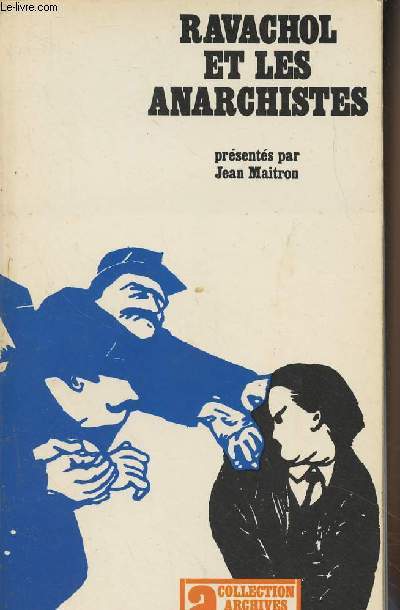 Ravachol et les anarchistes - Collection 
