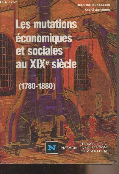 Les mutations conomiques et sociales au XIXe sicle (1780-1880) - collection 