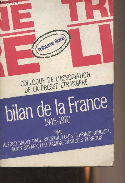 Bilan de la France 1945-1970, Colloque de l'association de la presse trangre - 