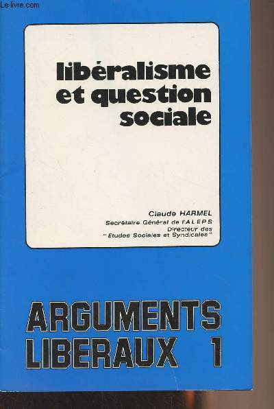 Libralisme et question sociale - Arguments libraux 1