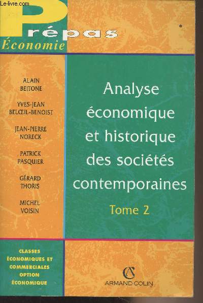 Analyse conomique et historique des socits contemporaines - Tome 2 - Prpas conomie - Classes conomiques et commerciales option conomique
