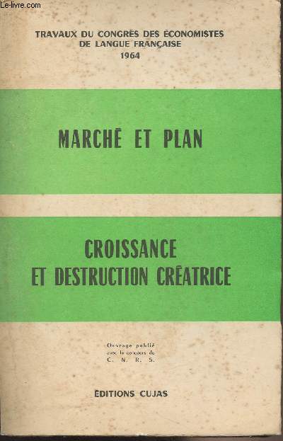 March et plan, l'option de systme - La rgulation par le plan - Croissance et destruction cratrice - 