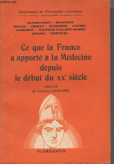 Ce que la France a apport  la Mdecine depuis le dbut du XXe sicle - Confrences faites  la clinique mdicale de l'hpital Bichat pendant l'occupation allemande - 