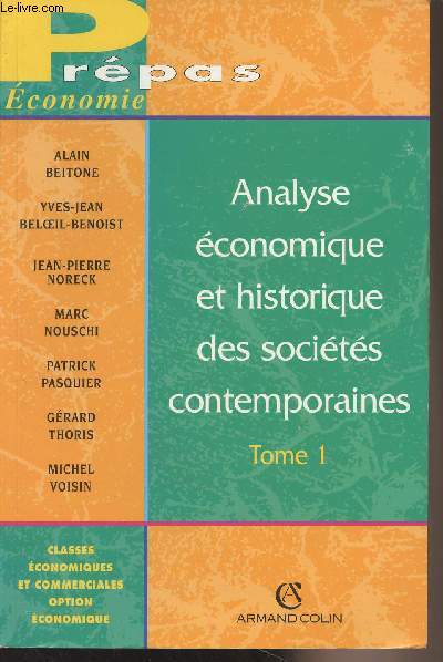 Analyse conomique et historique des socits contemporaines - Tome 1 - Prpas conomie - Classes conomiques et commerciales option conomique
