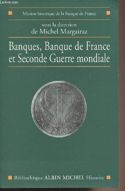 Banques, banque de France et Seconde guerre mondiale - Collection 