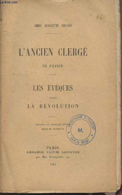 L'Ancien Clerg de France - Les Evques avant la Rvolution