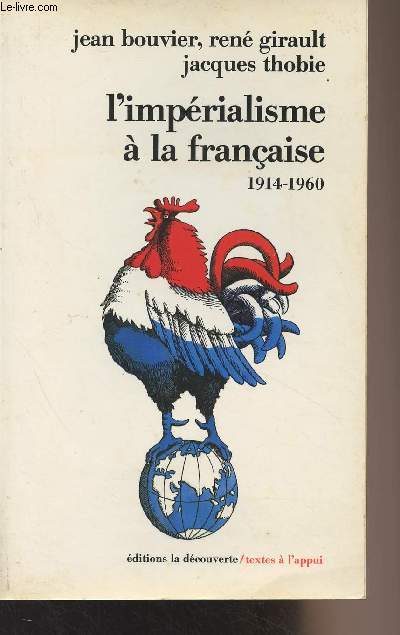 L'imprialisme  la franaise 1914-1960 - 