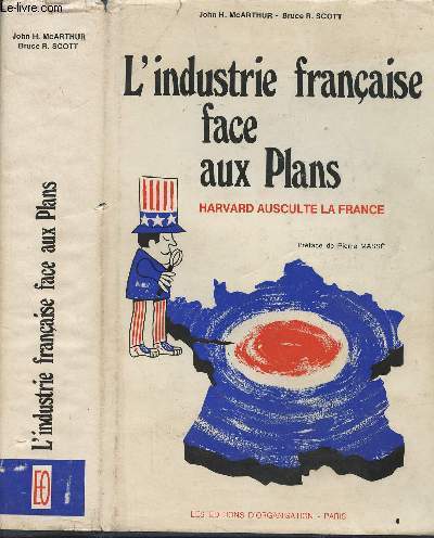 L'industrie franaise face aux Plans - Harvard ausculte la France