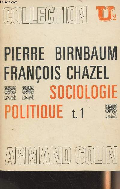 Sociologie politique, tome 1 - Collection U n162