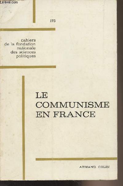 Le communisme en France et en Italie - Tome I : Le communisme en France - 