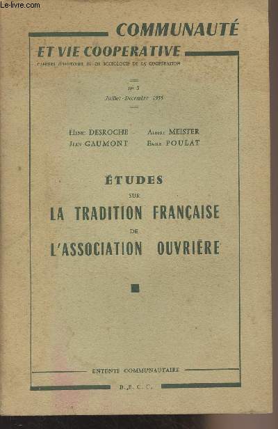 Etudes sur la tradition franaise de l'association ouvrire - 