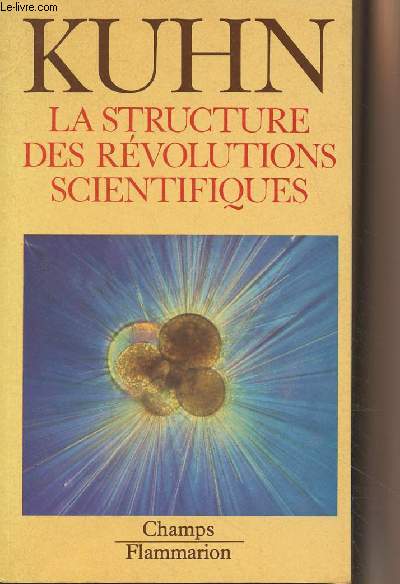 La structure des rvolutions scientifiques - Collection 