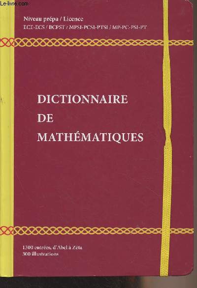 Dictionnaire de Mathmatiques, niveau Prpa/Licence L1-L2