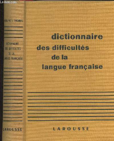 Dictionnaire des difficults de la langue franaise
