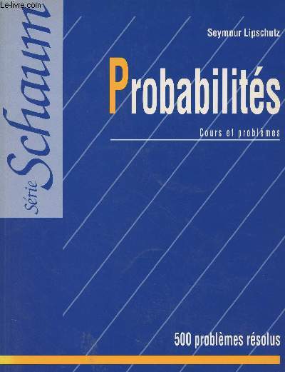 Probabilits, cours et problmes - Srie Schaum