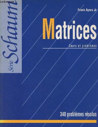 Matrices, cours et problmes - Srie Schaum