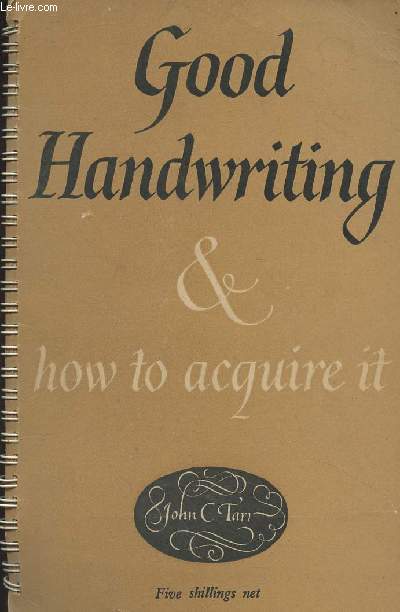 Good Handwriting and How to Acquire it