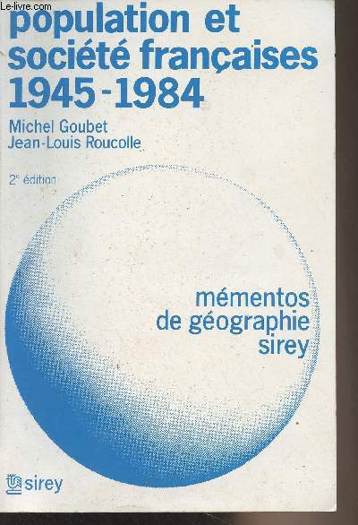 Population et socit franaises 1945-1984 (2e dition) - Mmentos de gographie Sirey