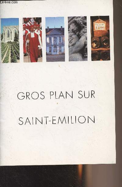 Gros plan sur Saint-Emilion (Anne de rfrence 1995)