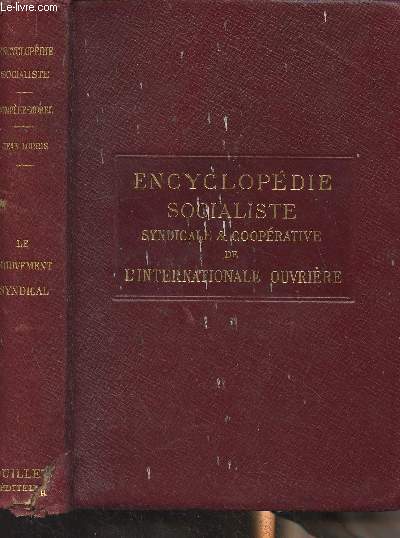 Encyclopdie Socialiste Syndicale et Cooprative de l'Internationale Ouvrire - Le mouvement syndical par J.B. Sverac