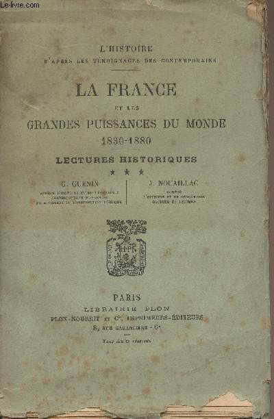 La France et les grandes puissances du monde 1830-1880 - Lectures historiques - Tome 3 - 