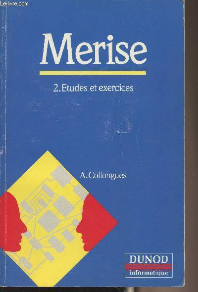 Merise - 2. Etudes et exercices