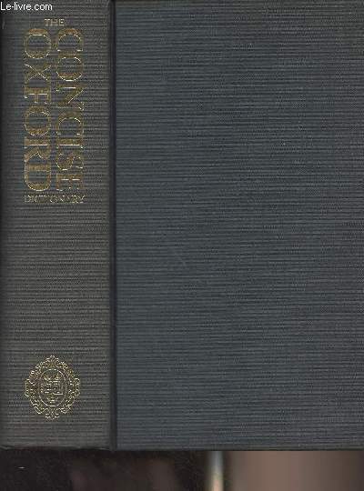 The Concise Oxford Dictionary of Current English - 7th edition edited by J.B. Sykes