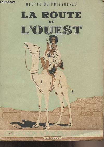 La route de l'Ouest (Maroc-Mauritanie) - Collection 