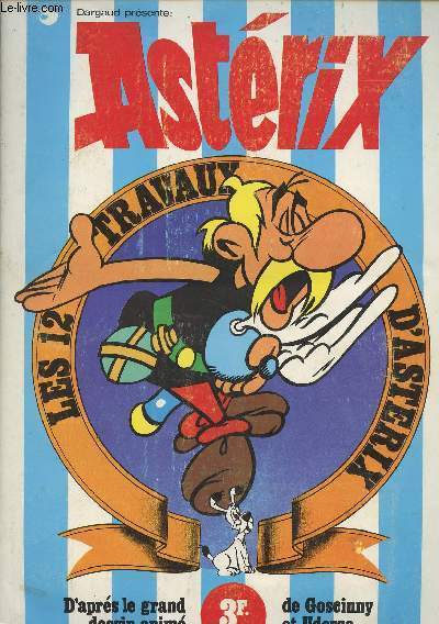 Les 12 travaux d'Astrix - Livret de vignettes - D'aprs le grand dessin anim de Goscinny et Uderzo