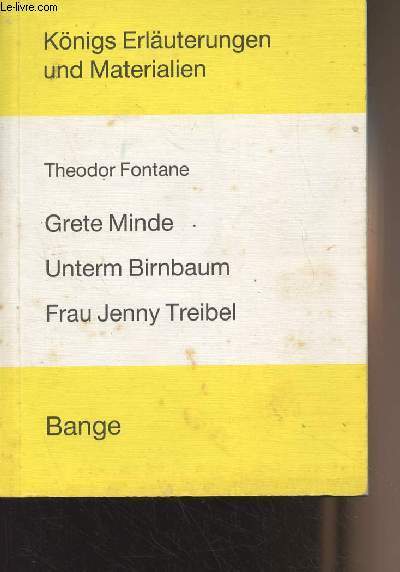 Theodor Fontanes - Grete Minde, Unterm Birnbaum, Frau Jenny Treibel - 