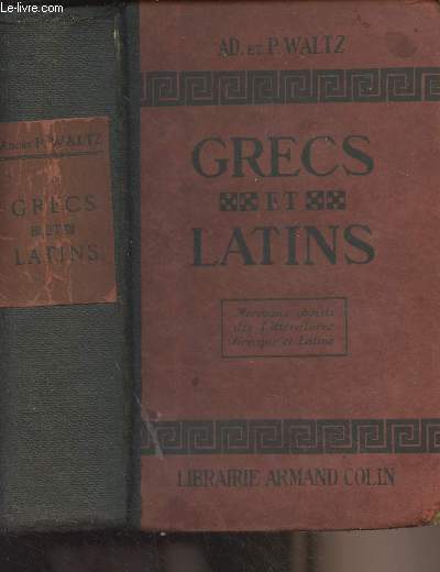 Grecs et latins (Morceaux choisis des littratures grecques et latines)