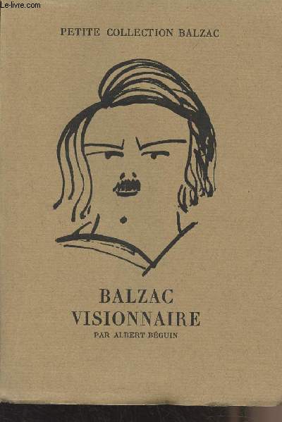 Balzac visionnaire, Propositions - 