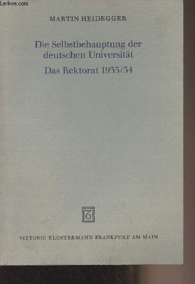 Die Selbstbehauptung der deutschen Universitt - Das Rektorat 1933/34